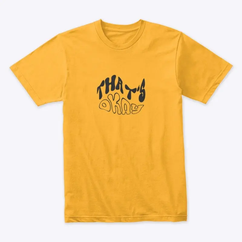 That's Okay - Single Merch