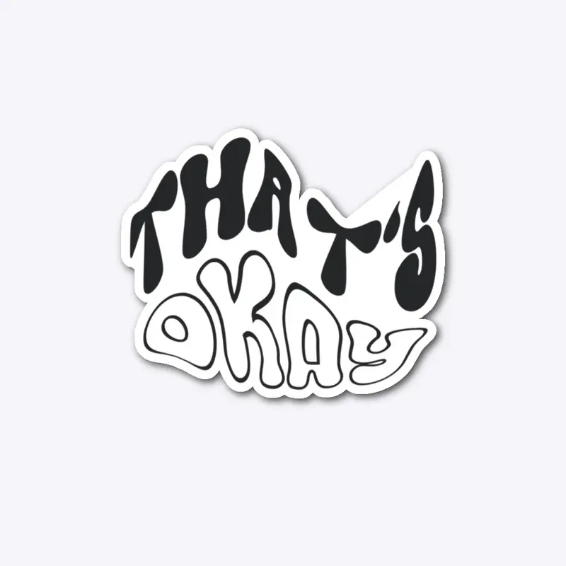 That's Okay - Single Merch